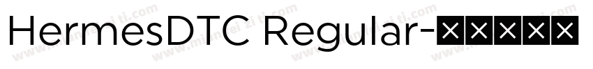 HermesDTC Regular字体转换
